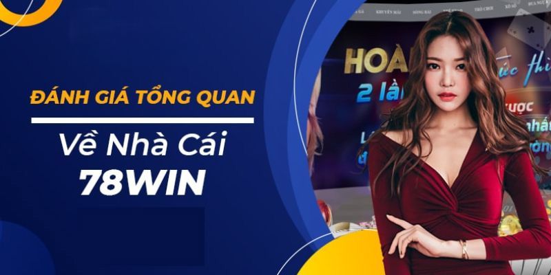 Đánh giá độ uy tín 78WIN qua giao diện web