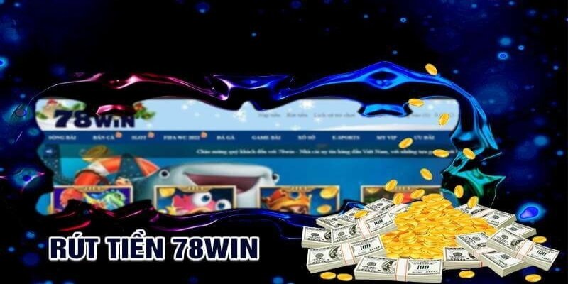 Người chơi cần đáp ứng đủ điều kiện rút thưởng của nhà cái 78WIN.